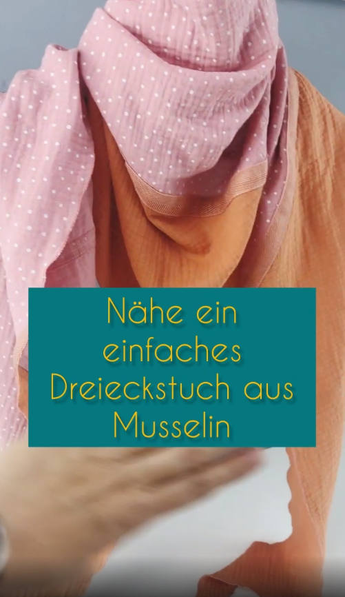 Dreieckstuch aus Musselin nähen